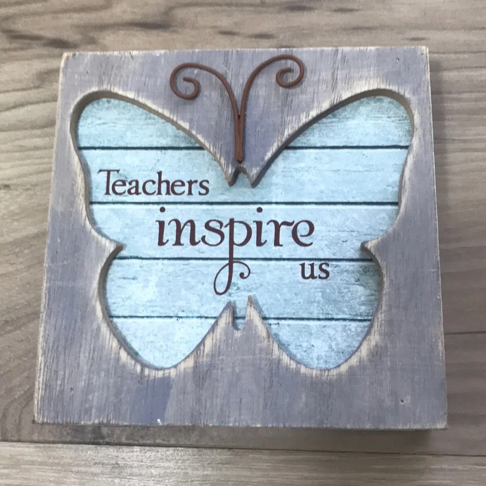 “Teachers Inspire Us” Shabby Chic Wall Plaque
